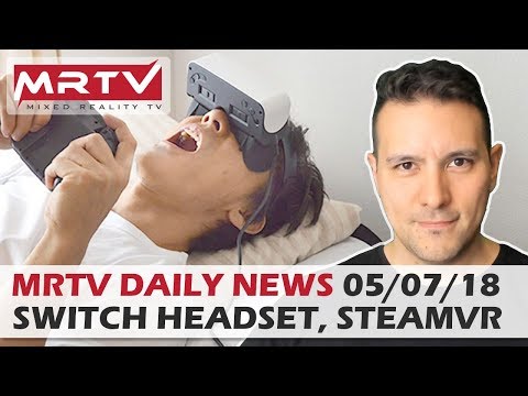 DAILY NEWS #24: Switch VR Headset, Beat Saber Educational Video, SteamVR Top VR Titles, Avengers VR