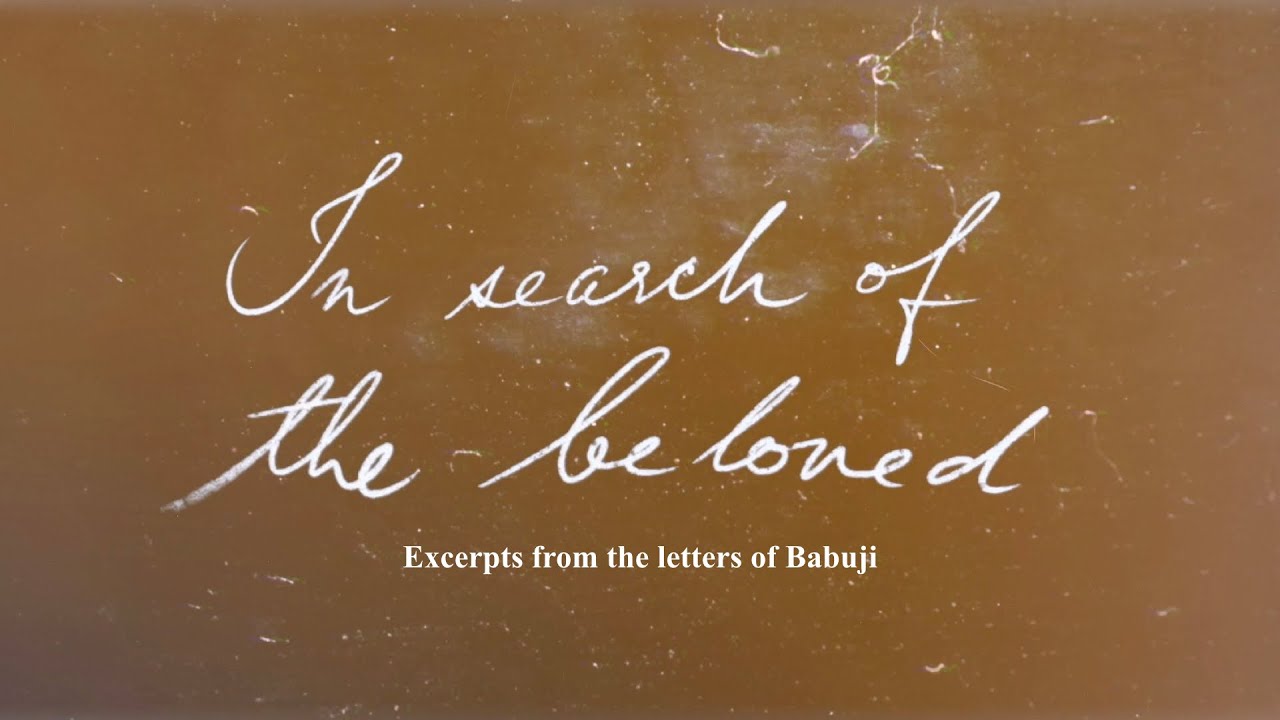 In Search of the Beloved | Heart Notes | Letters of Babuji ...