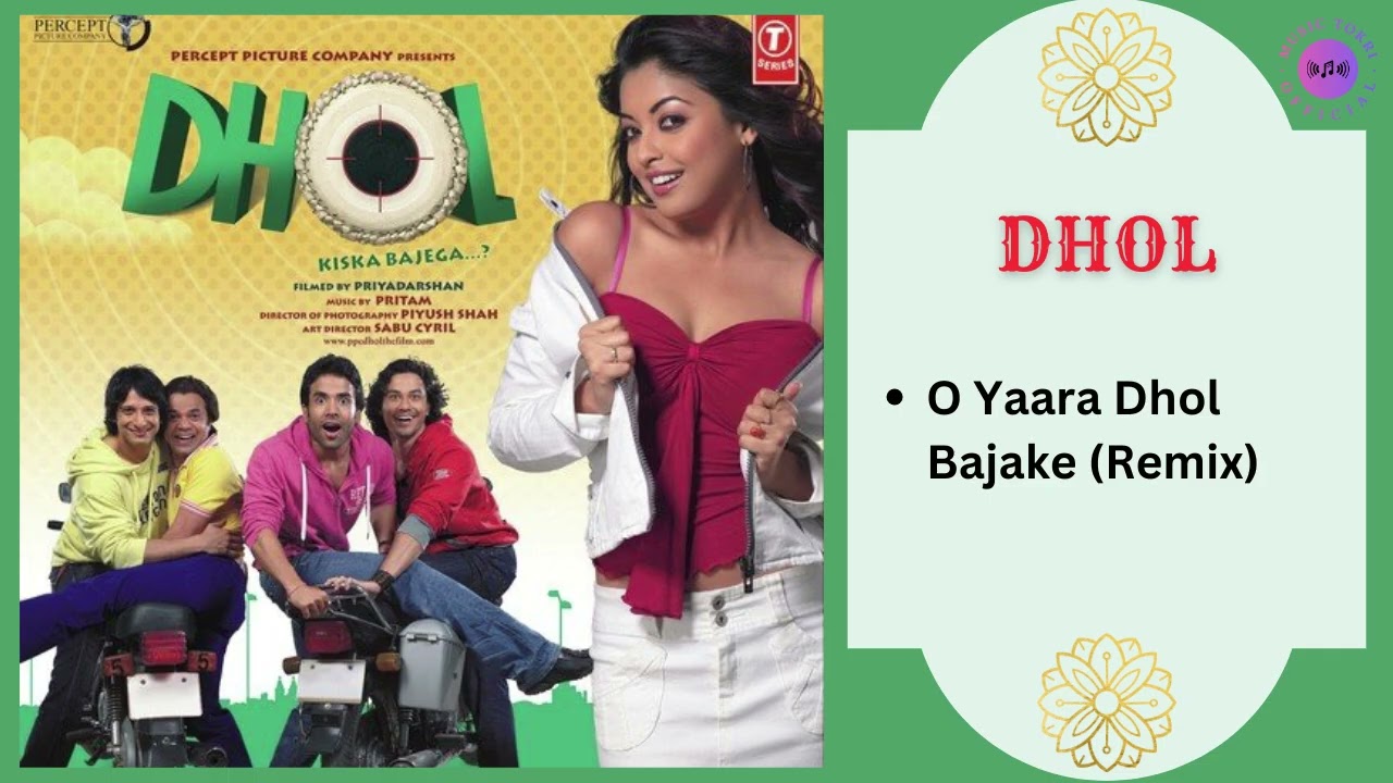 O Yaara Dhol Bajake (Remix) || DHOL - 2007 || Labh Janjua, Dj Nikhil Chinappa, Dj Javed.