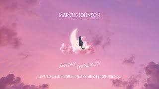 Marcus Johnson - Anyday Sensuality (LoFi FLO Chill Instrumental)