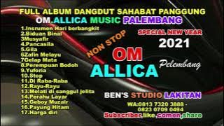 FULL ALBUM NON STOP || OM.ALLICA MUSIK PALEMBANG ||