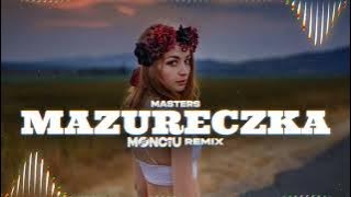 Masters - Mazureczka  (Monciu Remix)
