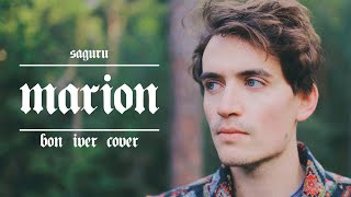 Saguru - Marion [Bon Iver Cover]