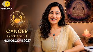 कर्क राशि 2027 राशिफल | Cancer Rashifal 2027 | नौकरी, धन, विवाह, प्रेम और स्वास्थ्य