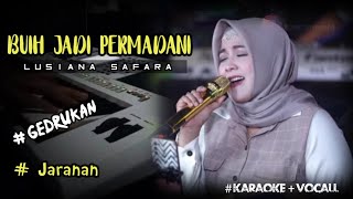 VIRAL TIKTOK! Buih Jadi Permadani - Lusiana Safara (Karaoke   Vocal) Dinginnya Angin Malam ini