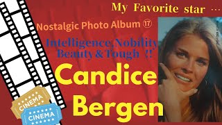 A Tribute to Ms Candice Bergen． Photo Album．