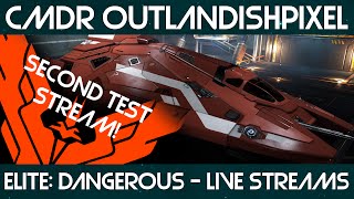 Elite: Dangerous Live Stream (Test Stream #2)