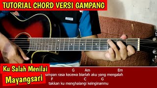 Mayangsari - Kusalah Menilai (TUTORIAL CHORD GAMPANG BUAT PEMULA)