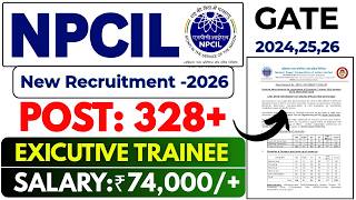 NPCIL Recruitment 2026 | Exicutive Trainee | Through GATE | NPCIL New Vacancy 2026 | NPCIL Jobs 2026
