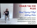 Chair Tai Chi. Seated Tai Chi including hand tapping and QiGong detox via Big6 with Gail PB