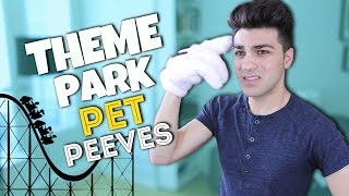 THEME PARK PET PEEVES | Daniel Coz