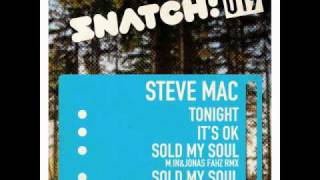 SNATCH 019 STEVE MAC - Tonight / It's OK / Sold My Soul (+ M.in &amp; Jonas Fahz Rmx) (OUT Aug 23th)