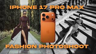 How to Shoot a Fashion Photoshoot on iPhone 17 Pro Max