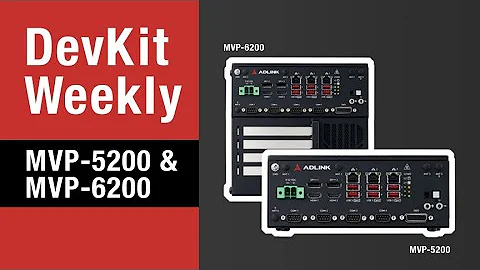 ADLINK’s MVP-5200 & MVP-6200 Fanless Modular Computers