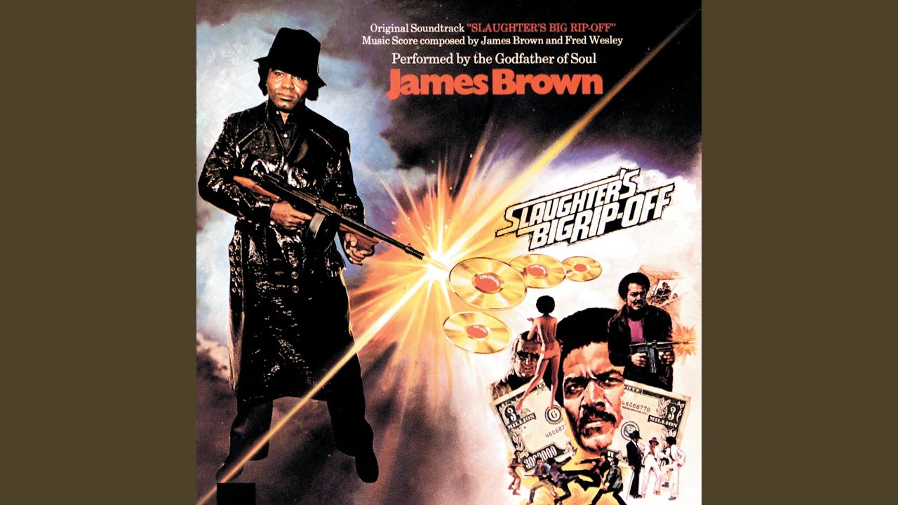 James Brown - Slaughter's Big Rip-Off (Original Motion