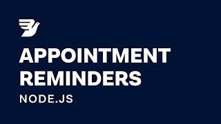 Build SMS Appointment Reminders using Node.js in 5 minutes