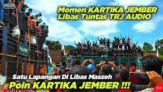 Momen Poin KARTIKA JEMBER Libas Tuntas TRJ AUDIO Dan Sound Lain !!!