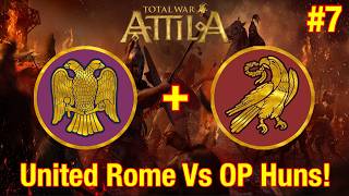 OP Modded Huns Vs Eastern &amp; Western Roman Empire! - Total War Attila: Co-Op Campaign #7
