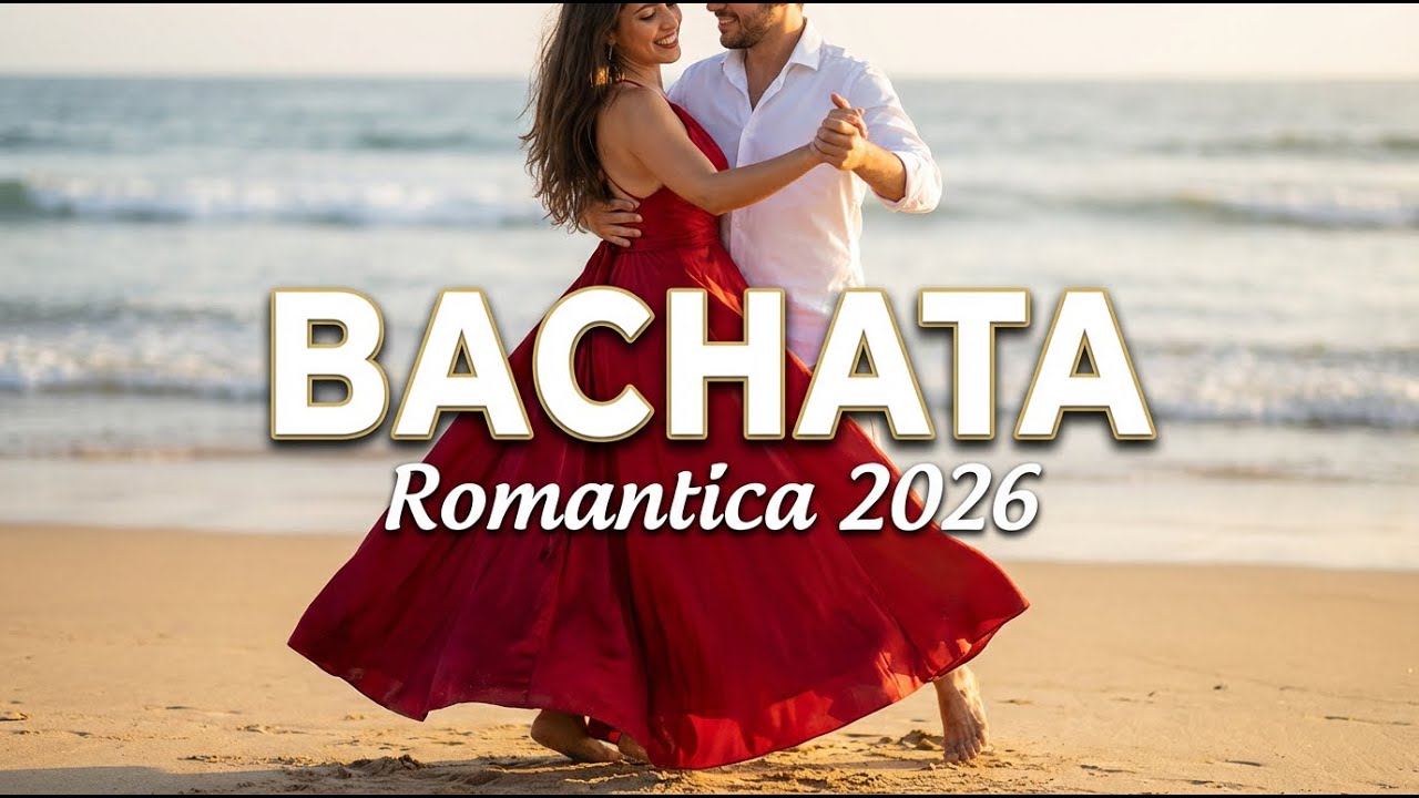 🌹 Top Bachata Romántico 2026 – Las Baladas que Hacen Soñar Vol.01