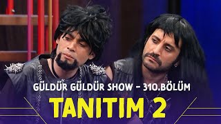 Güldür Güldür Show - 310.Bölüm Tanıtım 2