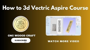 How to 3d Vectric Aspire, Course | Vectric aspire, | 3d Complete V-Carve, Tutorial.#cncwoodcraft