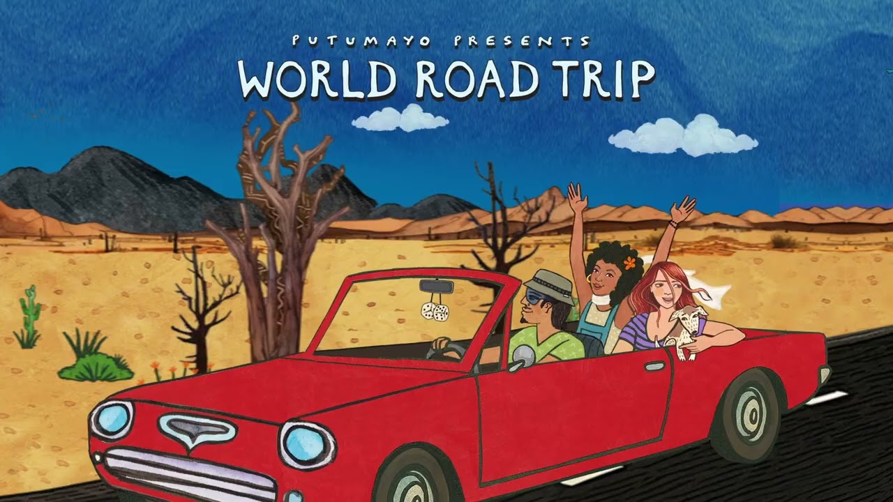 World Road Trip (Official Putumayo Verison) - YouTube