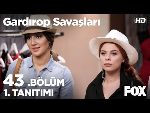 Gardırop Savaşları 43. Bölüm 1. Tanıtım