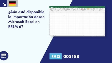[DE] FAQ 005188 | ¿Aún está disponible la importación desde Microsoft Excel en RFEM 6?