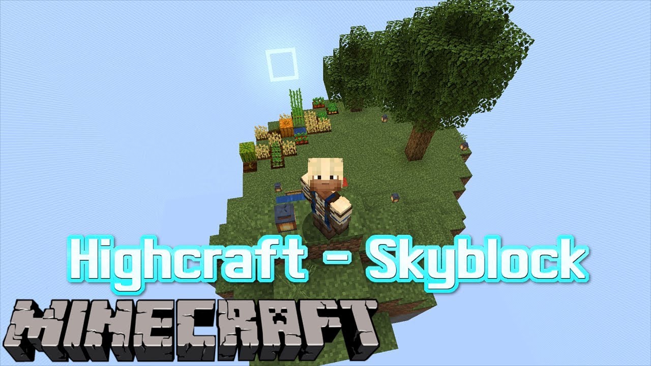 Minecraft Highcraft Minecraft Highcraft - Skyblock Server #001 - Angeschaut Vorgestellt ...
