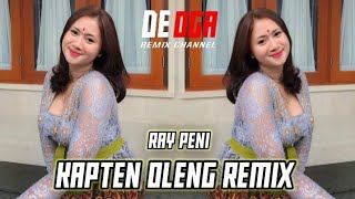 DJ BALI REMIX KAPTEN OLENG - RAY PENI | DEOGA REMIX - DJ BALI TERBARU 2022