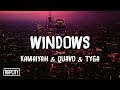 Kamaiyah - Windows ft. Quavo, Tyga (Lyrics)