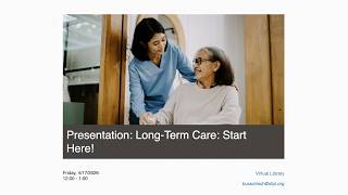 Long-Term Care: Start Here!