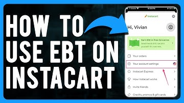 How to Use EBT on Instacart (How to Use EBT SNAP on Instacart)