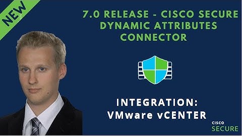 Cisco Secure Dynamic Attributes Connector - VMware vCenter Integration