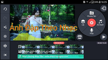 Cách Làm Video Ảnh Đập Theo Nhạc Trên Điện Thoại Bằng Kinemaster