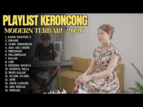 FULL ALBUM KERONCONG MODERN 2026 - RAISO NGAPUSI 2 - KIRANG - TAMU UNDANGAN - FULL ALBUM LAGU JAWA