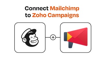 How to connect Mailchimp to Zoho Campaigns - Easy Integration