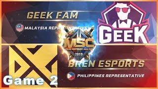 [Game 2] Bren Esports (PH) vs Geek Fam (MY)- MSC 2019 screenshot 2