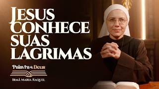Jesus knows your tears (Mt 5:13-16) Word of God | Sister Maria Raquel 06/09