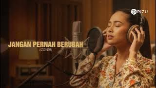 Jangan Pernah Berubah - ST12 | Cover by PI7U