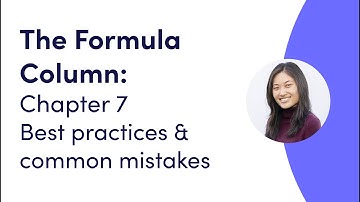The Formula Column: Chapter 7 - Best practices & common mistakes | monday.com webinars