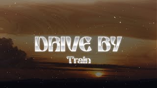 Train - Drive By (Lyrics)