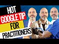 1 Hot Google My Business Tip to Boost Practitioners’ Listings’ Visibility