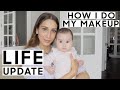 HUGE Life Update (YouTube, We're Moving, Personal Struggles) + How I Do My Makeup