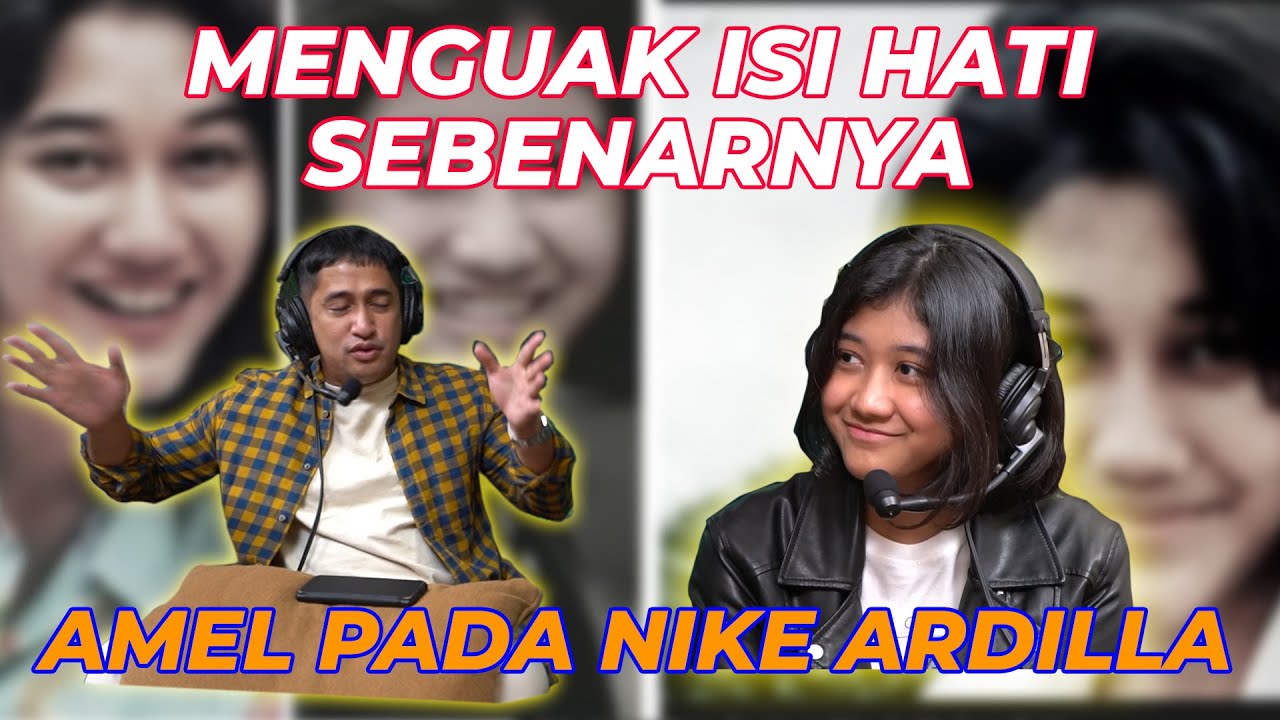 BANYAK YANG GATAU, RAHASIA SEBENARNYA DARI HATI AMEL PADA NIKE ARDILLA...