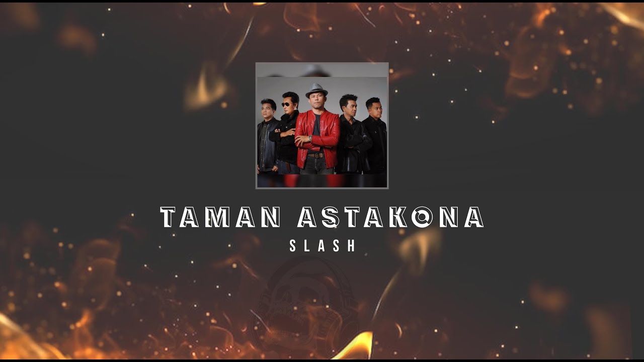 Slash - Taman Astakona KARAOKE HQ STEREO