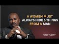 A Woman Must Always Hide These 5 Things from a Man | Steve Harvey’s Powerful Advice