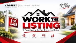 WORK THE LISTING | 10 Proven Ways to Get More Eyes on Your Listings