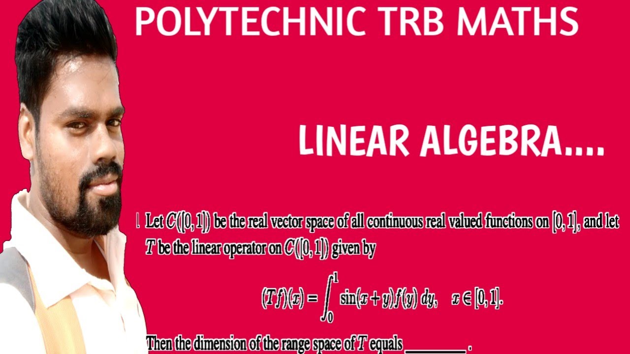 PG AND POLYTECHNIC TRB MATHS 2020 || LINEAR ALGEBRA - YouTube
