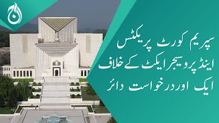 Another constitutional petition against the Practice and Procedure Act was filed in Supreme Court